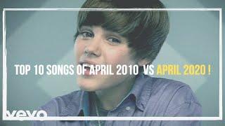 Top 10 Songs of April 2010  VS April 2020 !