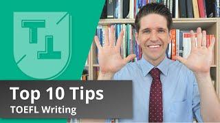 Top 10 TOEFL Writing Tips (2020)