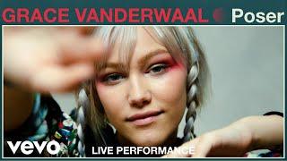 Grace VanderWaal - Poser (Live Performance) | Vevo