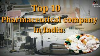 Top 10 pharmaceutical company in India.