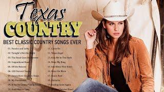 Best Old Country Songs About Texas - Greatest Top 100 Texas Country Songs Of All Time