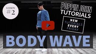 BODY WAVE | DANCE TUTORIAL #2 FOR BEGINNERS #poppinjohntutorials