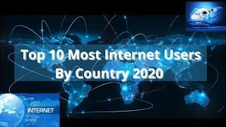 Top 10 Most Internet Users By Country 2020 | Top 10 Countries by Total Internet Users 1990 2020