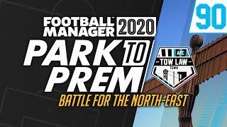 Park To Prem FM20 | Tow Law Town #90 - North-East Battle | Football Manager 2020