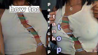 how to: paper clip/safety pin split tank top NO SEWING MACHINE