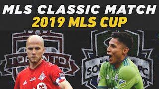 2019 MLS Cup Final! Seattle Sounders vs. Toronto FC | CLASSIC FULL MATCH