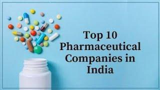 Top 10 pharma company in India..