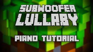 C418 - Subwoofer Lullaby - Piano Tutorial