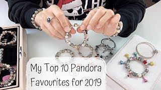 My Top 10 Pandora Favourites for 2019