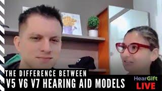 HearGift LIVE - The difference between V5 V6 V7 Hearing Aid models