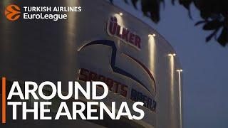 Around the Arenas: Ulker Sports and Event Hall