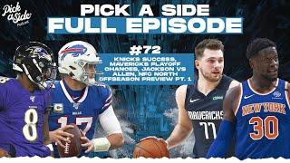 #72 Knicks Success, Mavericks Playoff Chances, Jackson vs Allen, NFC North Offseason Preview Pt.