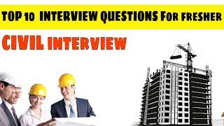 Civil engineering top 10 interview questions answers for fresher