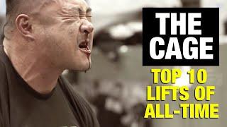 THE CAGE: Top 10 Lifts of All-Time