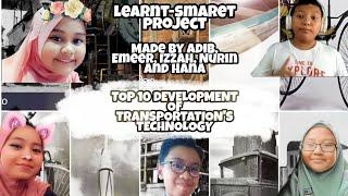 Top 10 Development Of Transportation's Technology | LearnT-SmarET Project (International)