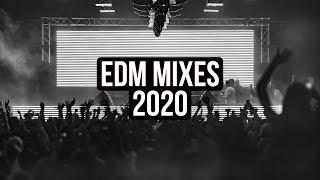 EDM Mixes of Popular Songs 2020 Best EDM Music