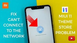 How To Fix Can't Connect To The Network Problem On Miui 11 Theme Store App