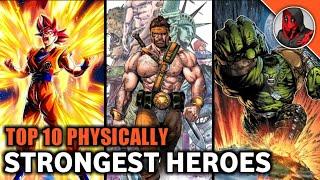 Top 10 Physically Strongest Heroes of All Time | Explained in Hindi | SUPER NERD