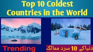 Top 10 Ten Coldest Countries In the World #2020 | Antarctica Coldest Place on the Earth