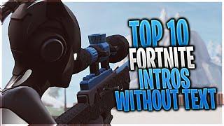 Top 10 Free Fortnite Intros (Free, No Text)