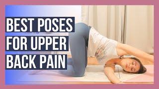Top 3 Yoga Poses for Upper Back Pain & Flexibility