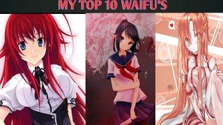 My Top 10 Waifu's 