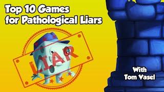 Top 10 Games for Pathological Liars