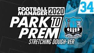 Park To Prem FM20 | Tow Law Town #34 - Stretching Dough-ver | Football Manager 2020