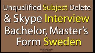 Can You Delete Unqualified Subject Form Sweden Bachelor Masters Application And Skype Interview