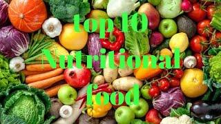 Top 10 nutritional  food for good health