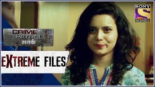 Crime Patrol - Extreme Files - अमानवीय - Full Episode