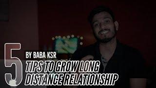 5 Tips to Grow Long Distance Relationship | Baba KSR