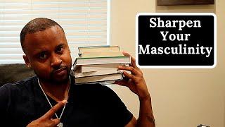 Top 10 Books To Sharpen Your Masculinity