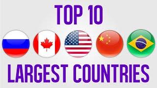 Top Ten Largest Countries of the World (Area Wise)