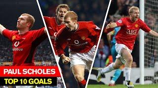 Paul Scholes I Top 10 Goals I Manchester United