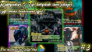 Mungkin ini yg kalian cari-cari!Top 5 Template efek asap bergerak(Link Template via Google Drive)#3