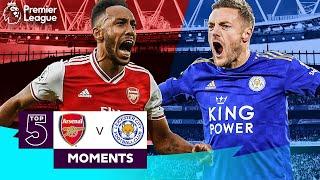 Arsenal vs Leicester | Top 5 Premier League Moments | Aubameyang, Vardy, Bergkamp