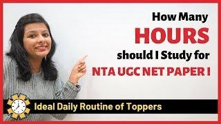 How Many Hours Per Day You Should Study Paper 1 to Crack UGC NET Exam in 1st Attempt