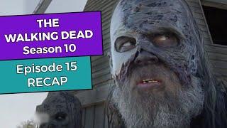 The Walking Dead: Season 10 - Episode 15 RECAP