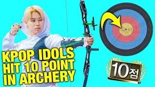 Moment Kpop Idols Hit 10 Point In Archery