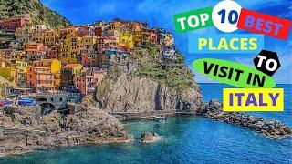 TOP 10 BEST PLACES TO VISIT IN ITALY