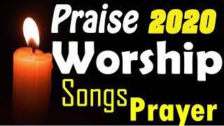 Best Christian Worship Music 2020 || Top Morning Worship Songs For Prayers 2020 || Worship Songs