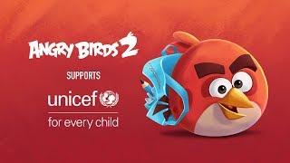 Angry Birds 2 Supports UNICEF!