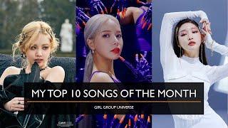 MY TOP 10 SONGS OF THE MONTH APRIL