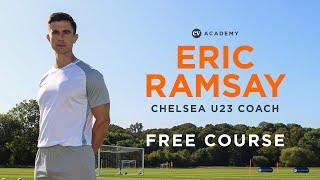 Eric Ramsay Chelsea U23 Assistant Coach | Build-up Play Under High Pressure | Free Coaching Course