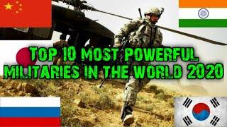 TOP 10 MOST POWER FUL MILITARIES IN THE WORLD 2020