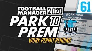 Park To Prem FM20 | Tow Law Town #61 - Work Permit Pending... | Football Manager 2020