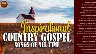 Inspirational Classic Country Gospel Songs With Lyrics - Top 50 Greatest Old Country Gospel Songs