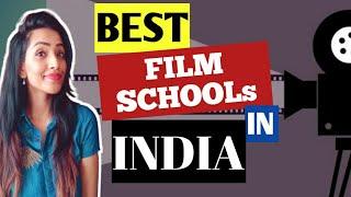 TOP 10 FILM SCHOOLS IN INDIA | DETAILS YOU NEED TO KNOW COURSES, DURATION, FEES