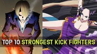 Top 10 Strongest Kick Fighters in One Piece, Ranked